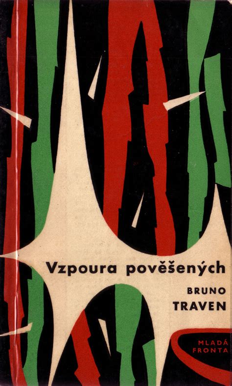 100: B. Traven, part X - Justseeds