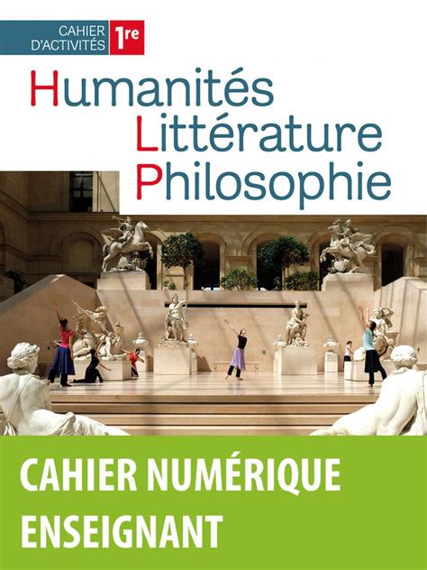 Humanités Littérature et Philosophie spécialité 1re Cahier numérique