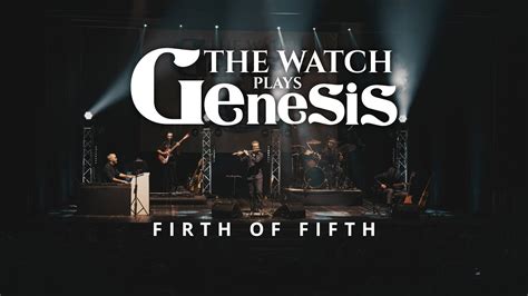 The Watch Plays Genesis Firth Of Fifth Official Live Video YouTube