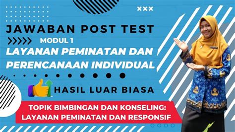 Jawaban Modul 1 Layanan Peminatan Dan Perencanaan Individual Lengkap