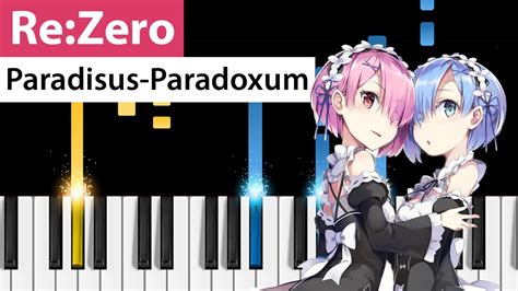 Re Zero Op Paradisus Paradoxum Piano Tutorial How To Play