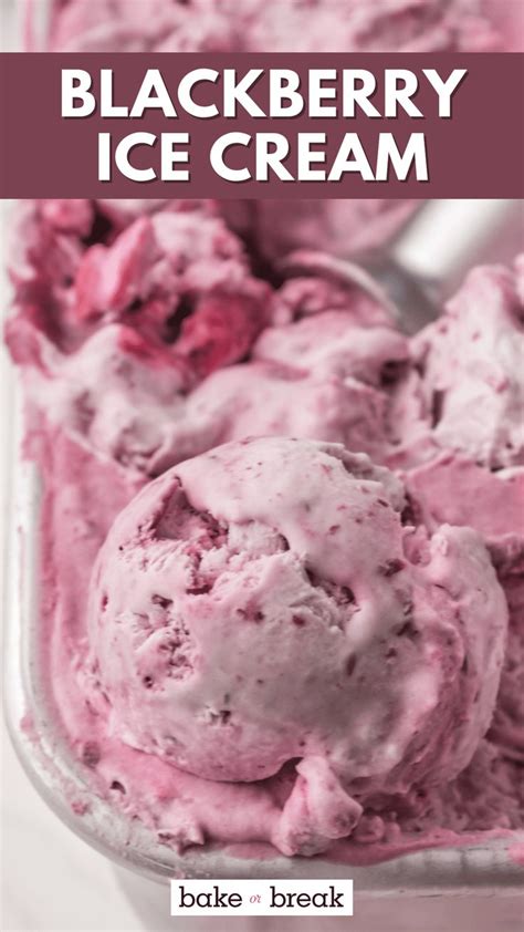 Homemade Blackberry Ice Cream {no Ice Cream Maker } Recipe Blackberry Ice Cream Ice Cream