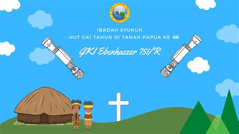 Live Streaming Ibadah Hut Gki Di Tanah Papua Oktober Jemaat