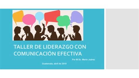 Taller De Liderazgo Con Comunicaci N Efectiva By M Sc Mario Ju Rez Issuu