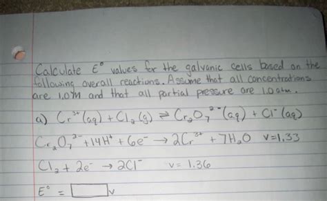 Solved Calculate E Values For The Galvanic Cells Based On Chegg