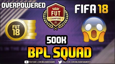 Fifa Overpowered K Bpl Squad Builder Insane