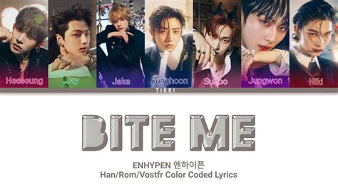 ENHYPEN 엔하이픈 Bite Me Han Rom Vostfr Color Coded Lyrics YouTube