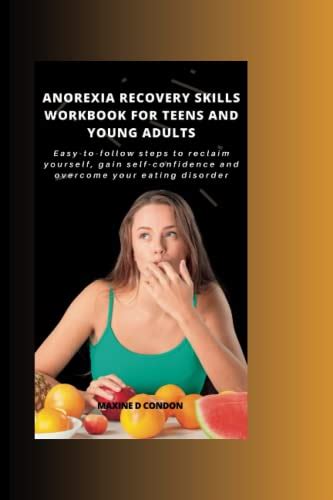 Anorexia Recovery Skills Workbook For Teens And Young Adults Easy To