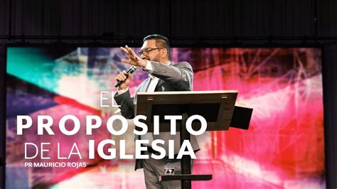 El propósito de la iglesia 3 IGLECO 127 Pr Mauricio Rojas