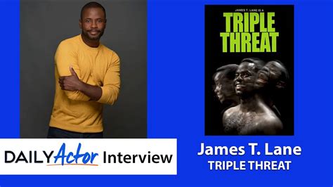 James T Lane Is A Broadway TRIPLE THREAT Daily Actor Interview YouTube