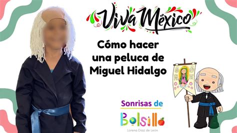 Cómo hacer una peluca de Miguel Hidalgo YouTube