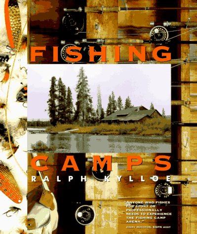 Fishing Camps Kylloe Ralph R 9780879057572 Amazon Books