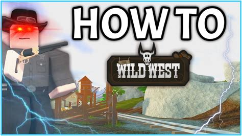 How To Play Wild West Like A Boss Roblox The Wild West Youtube