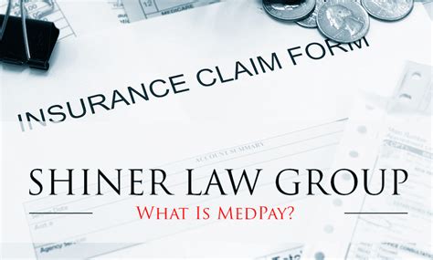 What Is Medical Payment Coverage Or MedPay Shiner Law Group