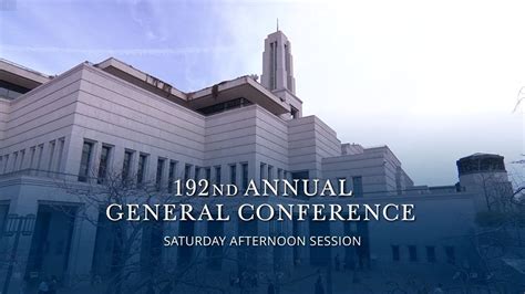 Saturday Afternoon Session April General Conference Youtube