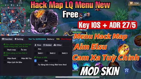 Hack Map LQ Free Key 27 5 Menu Hack Map Aim Elsu Cam Xa Tuỳ