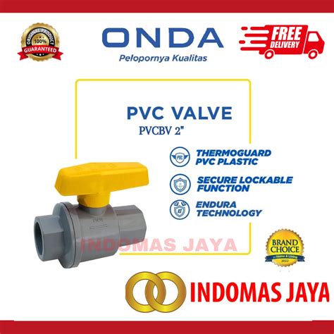 Jual BALL VALVE PVC ONDA PVCBV 2 Ball Valve 2 Inch Polos ONDA PVC