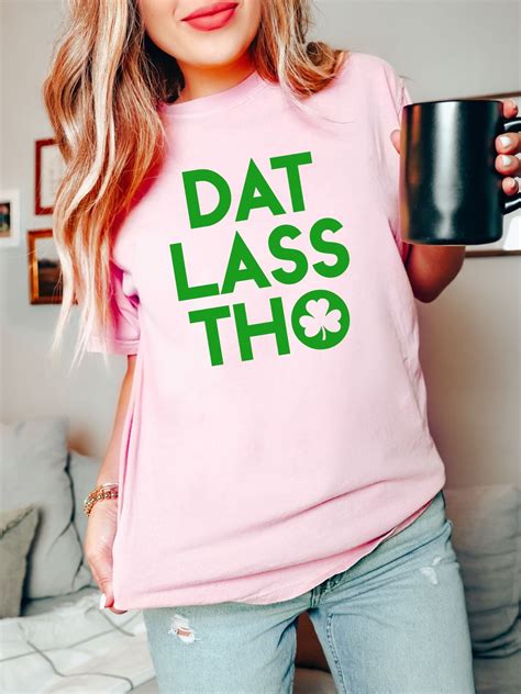 Dat Lass Tho Svg That Ass Tho Png Funny St Patricks Day Design Nice Ass Svg Nice Ass Svg POD