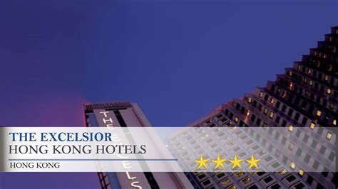 The Excelsior Hong Kong Hotels Youtube