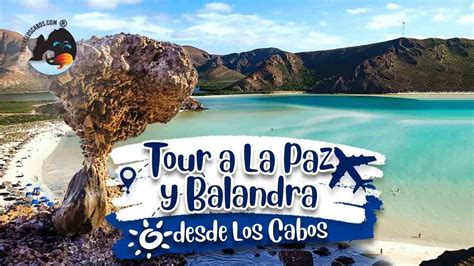 Tour A La Paz BALANDRA Y Playa COROMUEL Tours Los Cabos YouTube