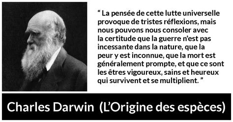 Charles Darwin La pensée de cette lutte universelle provoque