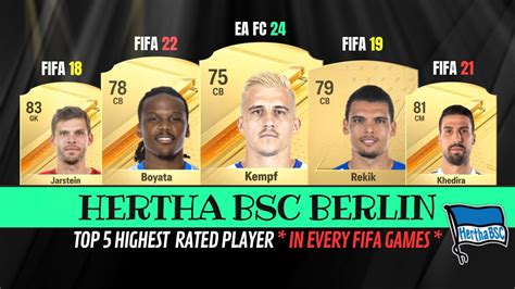 Top Hertha Bsc Berlin Highest Rated Players In Every Fifa Games