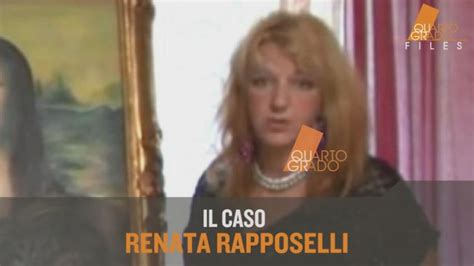 Il Caso Renata Rapposelli Quarto Grado Video Mediaset Infinity