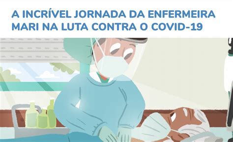 A Incrível Jornada da Enfermeira Mari na Luta Contra o Covid 19