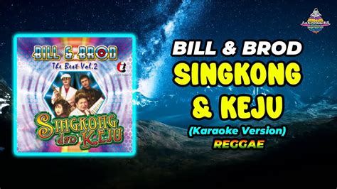 Bill Brod Singkong Dan Keju Karaoke Reggae Cover YouTube