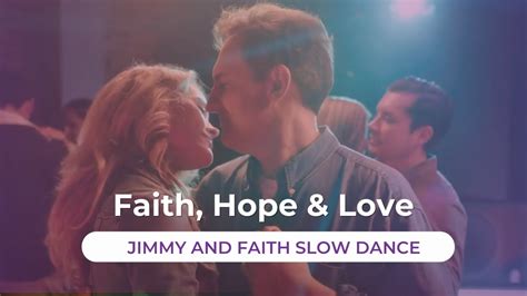 Faith Hope Love Jimmy And Faith Slow Dance YouTube