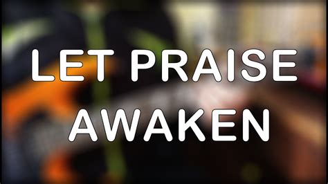 LET PRAISE AWAKEN PLANETSHAKERS GUITAR COVER YouTube