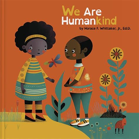 Children's Book: We Are Humankind — Thoughts For Living