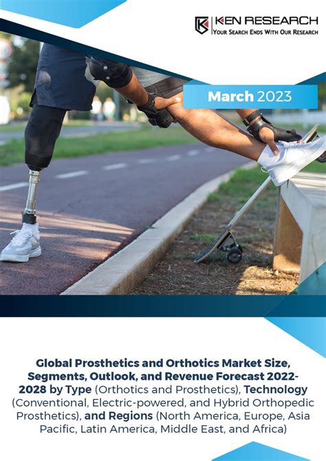 Global Prosthetics And Orthotics Market Trends Ken Research