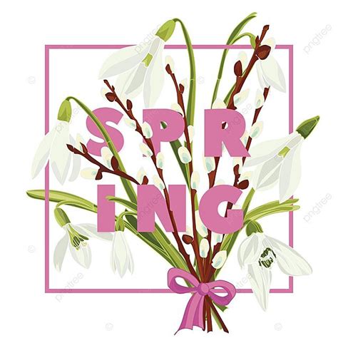 Beautiful Snowdrop And Pussy Willow Flowers In A Spring Floral Background Vector Background