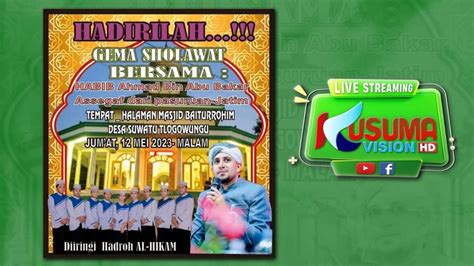 Suwatu Bersholawat Habib Ahmad Bin Abu Bakar Assegaf Hadroh Al