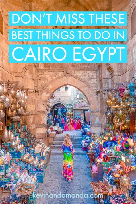 Best Things To Do In Cairo Egypt Travel Guide To The Capital Of Egypt