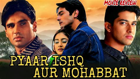 Pyaar Ishq Aur Mohabbat Hindi Movie Review Sunil Shetty Arjun