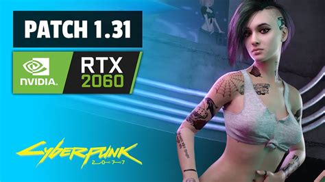 Cyberpunk 2077 Patch 1 30 Vs Patch 1 31 FPS Graphics Comparison RTX