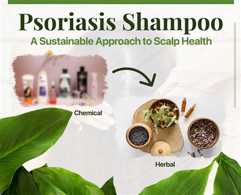 Psoriasis Shampoo: A Sustainable Approach to Scalp Health