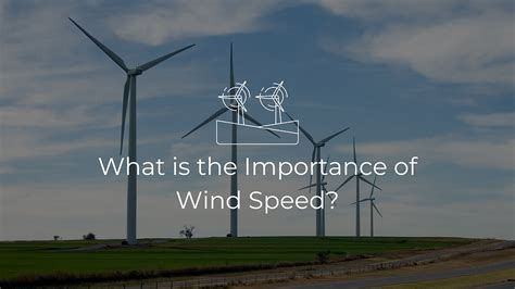 What Is The Importance Of Wind Speed