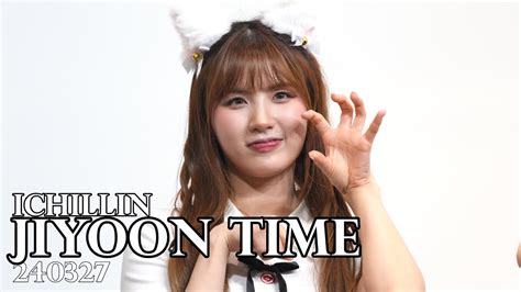 240327 ICHILLIN 아이칠린 Jiyoon Time 지윤 Fansign 팬싸인회 YouTube