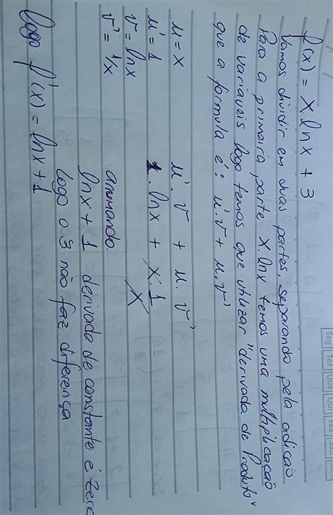 Realize O Cálculo Da Derivada Primeira Para A Função F X X Ln X 3