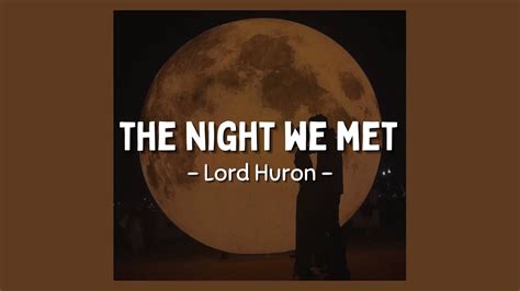 The Night We Met Lord Huron Lyrics YouTube