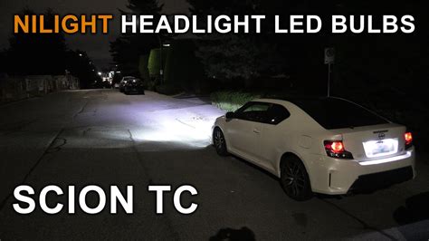 Scion Tc Nilight Headlight Led Bulbs Install Size