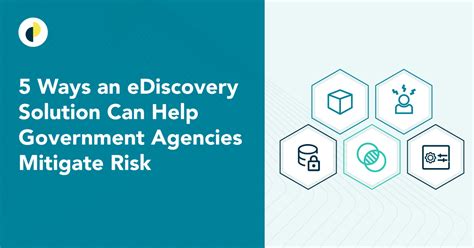 5 Ways An EDiscovery Solution Can Help Government Agencies Mitigate Risk