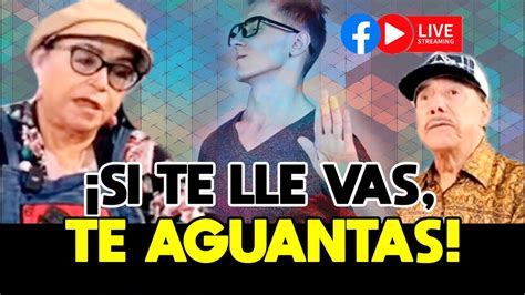 Si Te Llevas Te Aguantas Do A Rosa Rivera Live Youtube