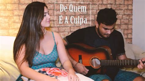 Marília Mendonça De Quem É A Culpa Cover Dam E Nay Youtube Music