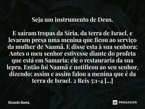 Seja Um Instrumento De Deus E Ricardo Baeta Pensador