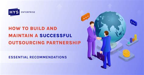 How To Build And Maintain A Successful Outsourcing Partnership