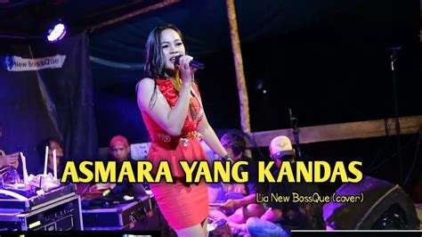 Asmara Yang Kandas Lia New Bossque Cover Youtube